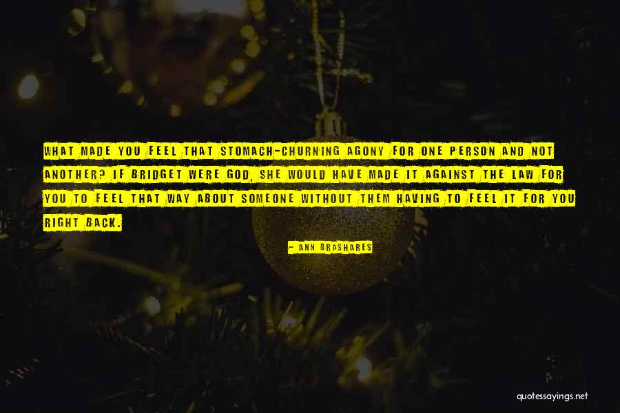 The Way You Feel About Someone Quotes By Ann Brashares The Way You Feel About Someone Quotes By Ann Brashares