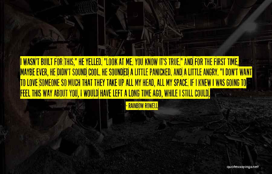 The Way You Feel About Someone Quotes By Rainbow Rowell The Way You Feel About Someone Quotes By Rainbow Rowell