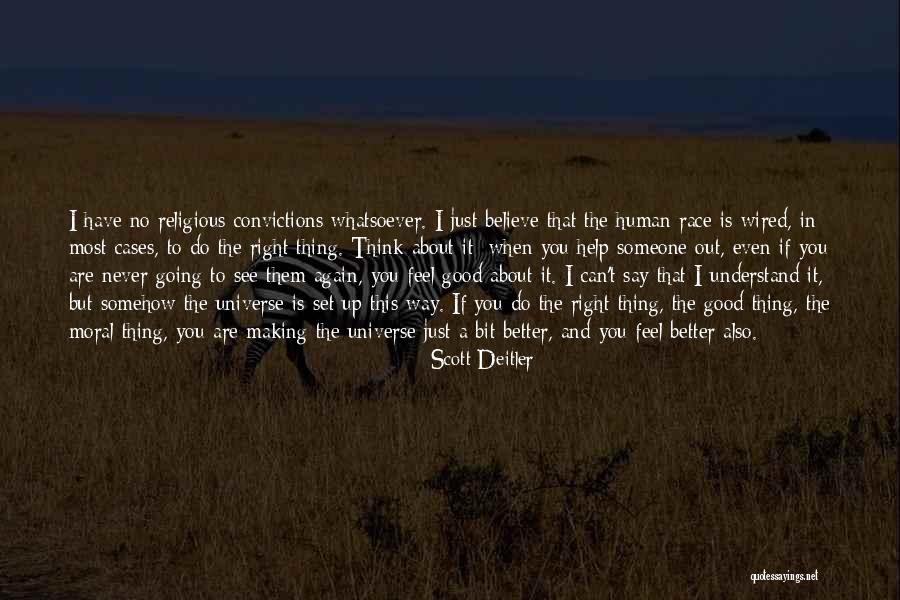 The Way You Feel About Someone Quotes By Scott Deitler The Way You Feel About Someone Quotes By Scott Deitler