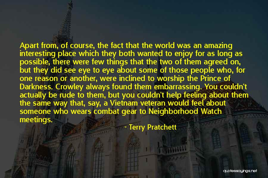 The Way You Feel About Someone Quotes By Terry Pratchett The Way You Feel About Someone Quotes By Terry Pratchett
