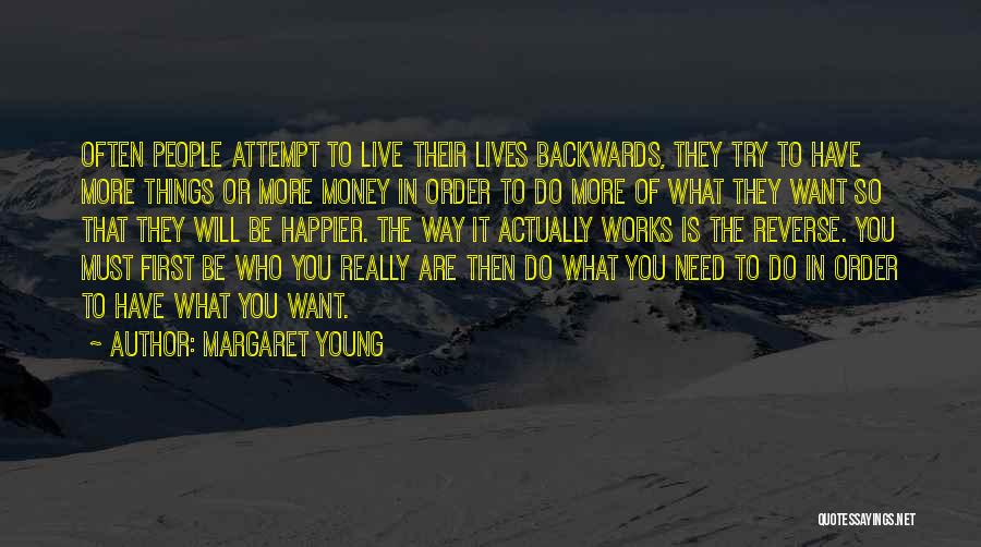 The Way You Live Quotes By Margaret Young