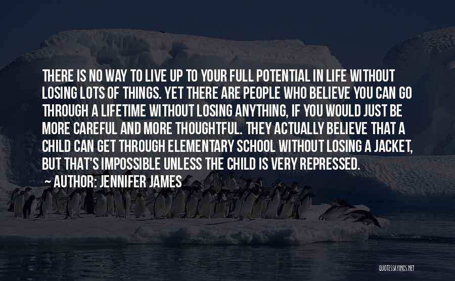 The Way You Live Your Life Quotes By Jennifer James