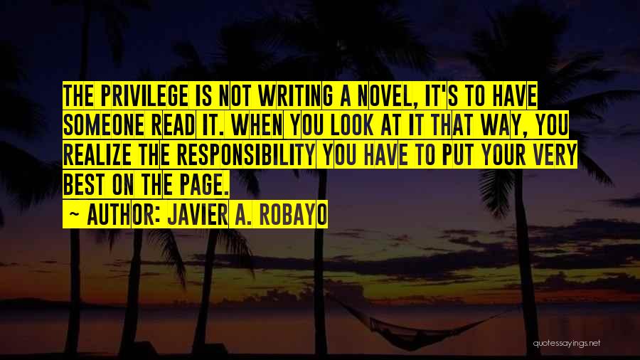 The Way You Look At Life Quotes By Javier A. Robayo