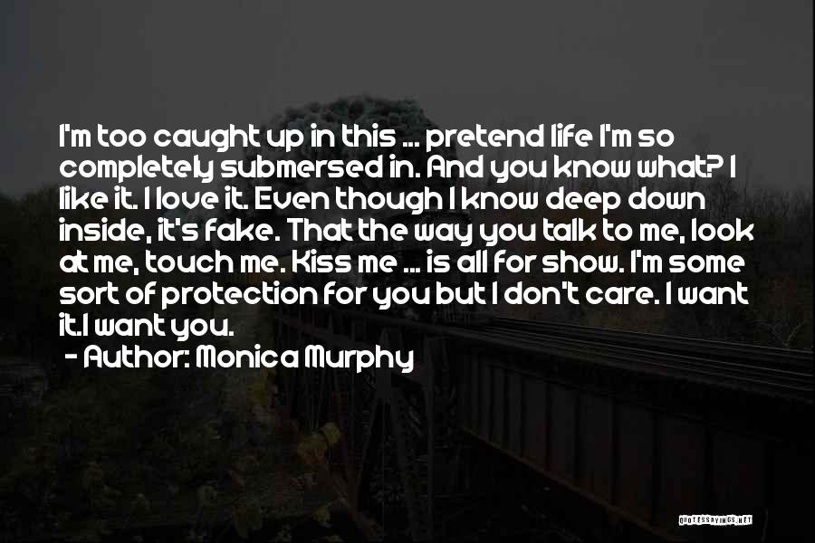 The Way You Look At Life Quotes By Monica Murphy