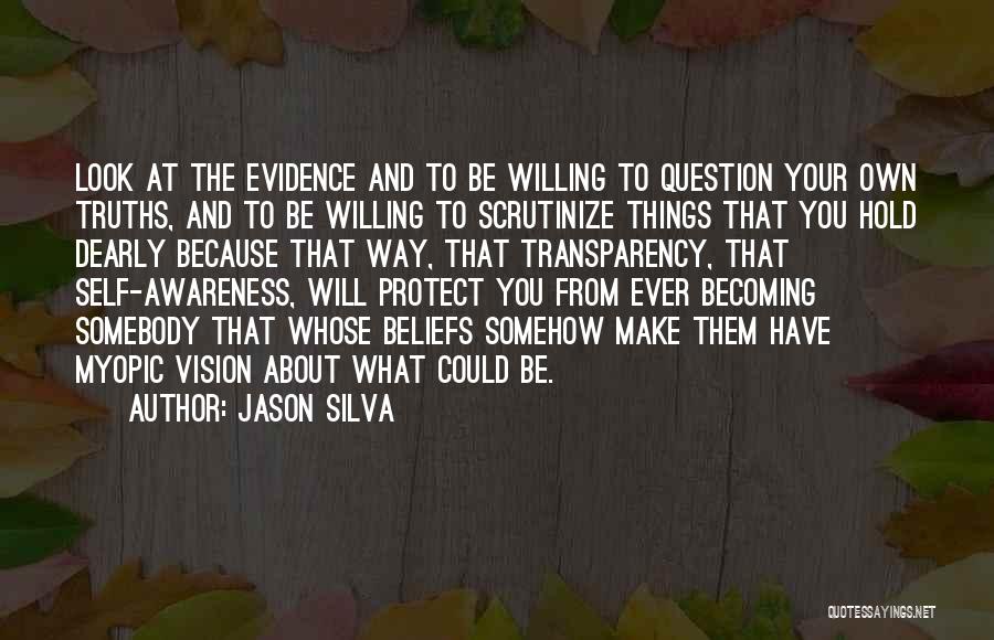 The Way You Look At Things Quotes By Jason Silva