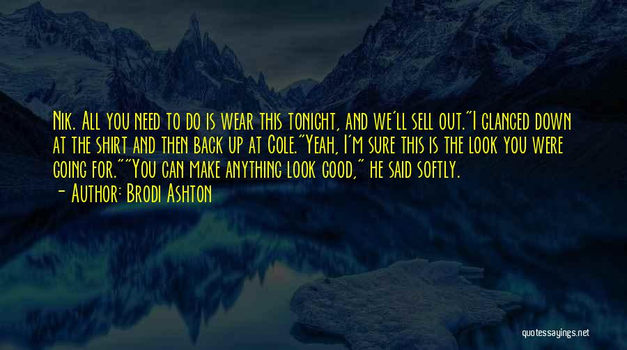 The Way You Look Tonight Quotes By Brodi Ashton