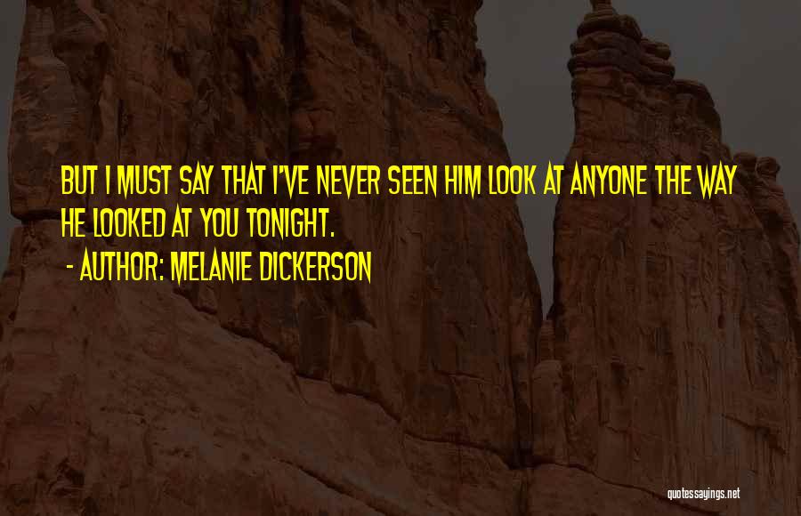 The Way You Look Tonight Quotes By Melanie Dickerson