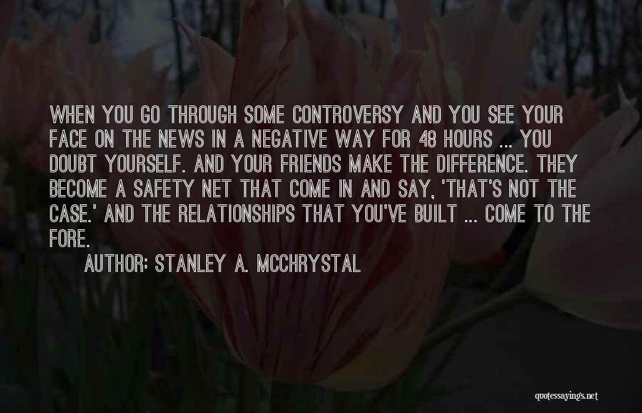 The Way You See Quotes By Stanley A. McChrystal