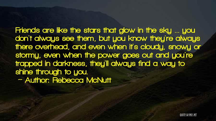 The Way You Shine Quotes By Rebecca McNutt