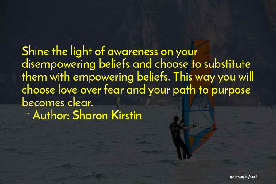 The Way You Shine Quotes By Sharon Kirstin