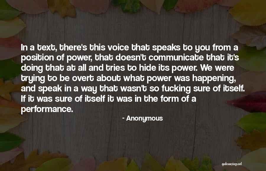 The Way You Speak Quotes By Anonymous The Way You Speak Quotes By Anonymous