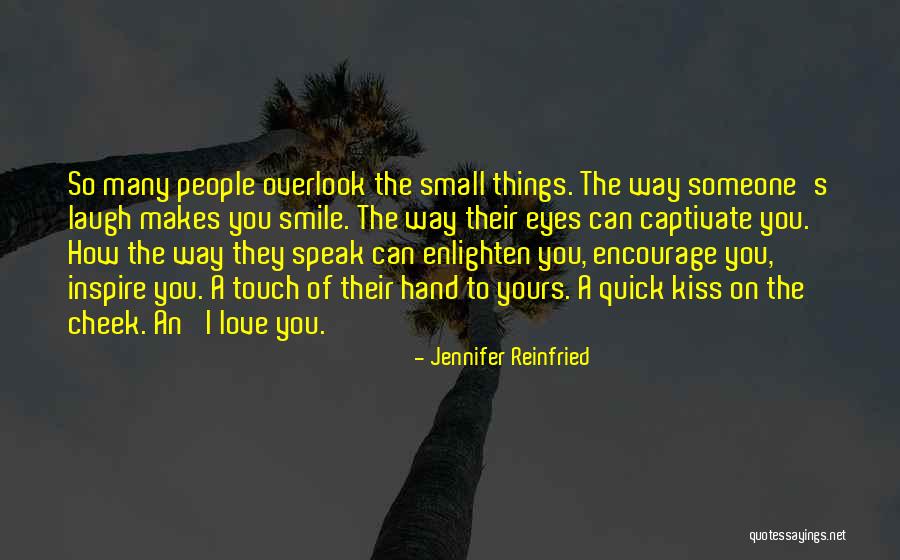 The Way You Speak Quotes By Jennifer Reinfried The Way You Speak Quotes By Jennifer Reinfried