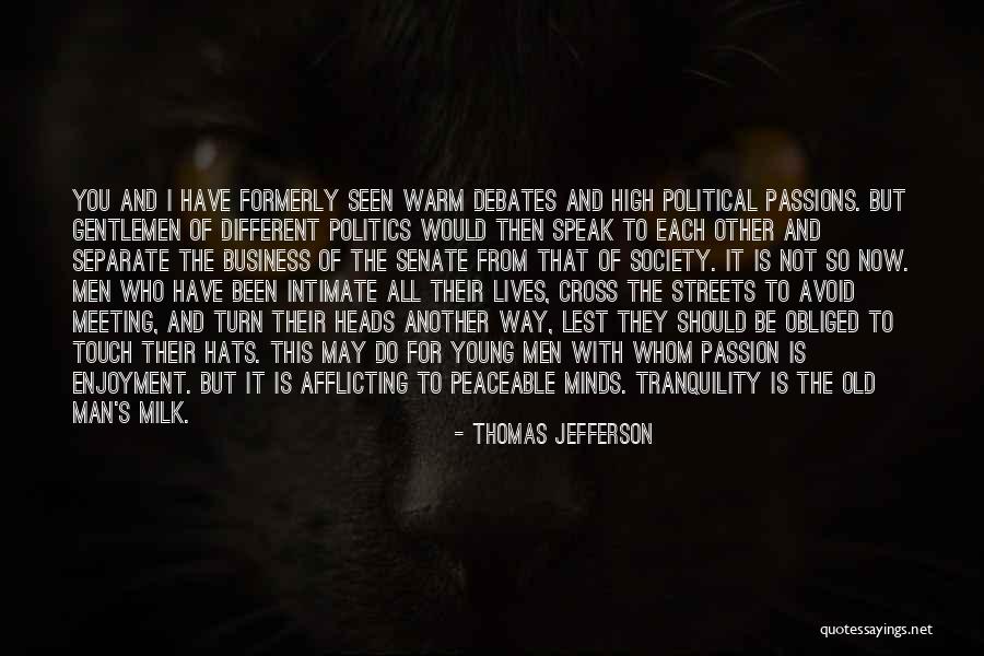 The Way You Speak Quotes By Thomas Jefferson The Way You Speak Quotes By Thomas Jefferson