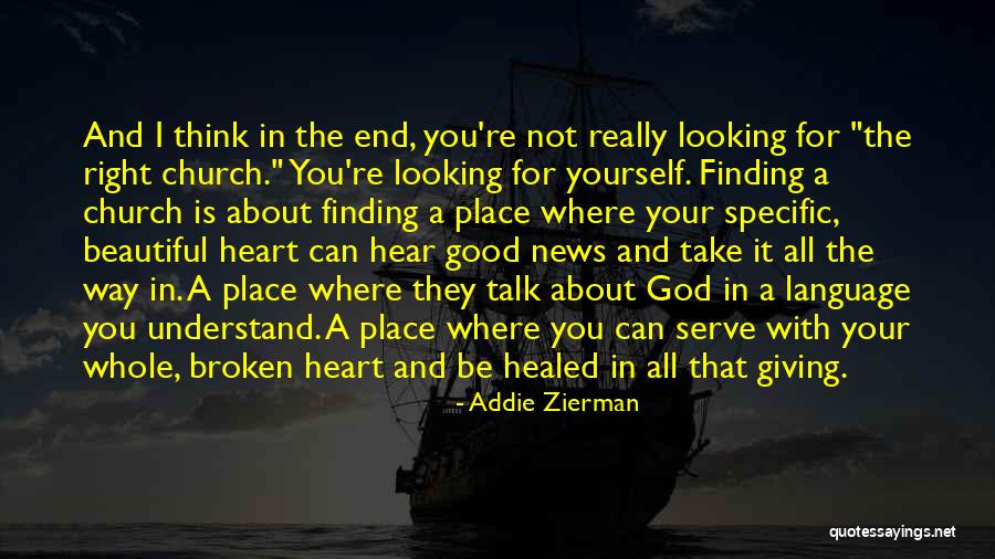 The Way You Talk Quotes By Addie Zierman The Way You Talk Quotes By Addie Zierman
