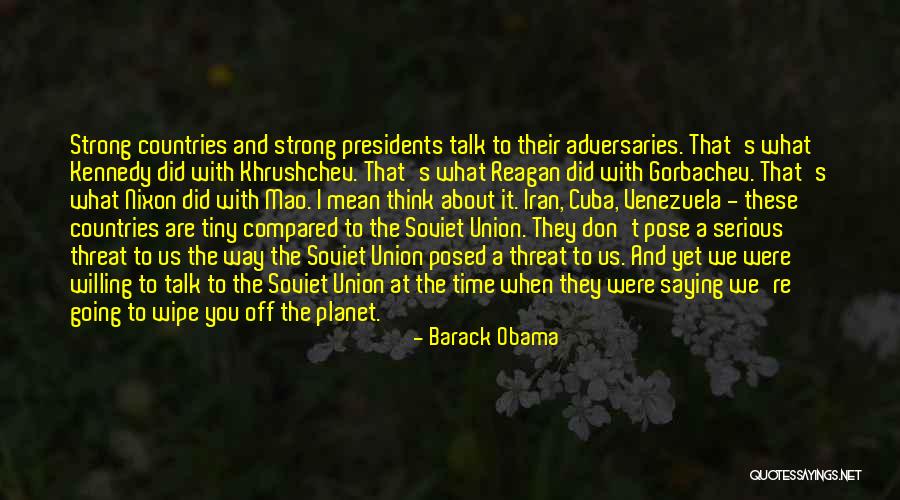 The Way You Talk Quotes By Barack Obama The Way You Talk Quotes By Barack Obama