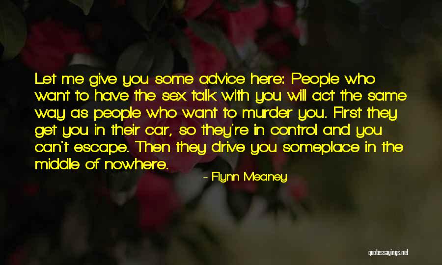 The Way You Talk Quotes By Flynn Meaney The Way You Talk Quotes By Flynn Meaney