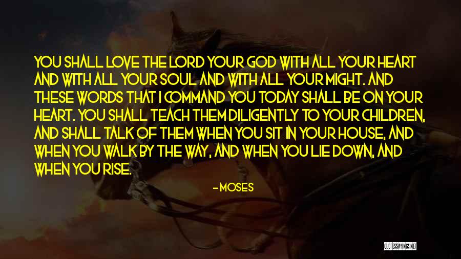 The Way You Talk Quotes By Moses The Way You Talk Quotes By Moses
