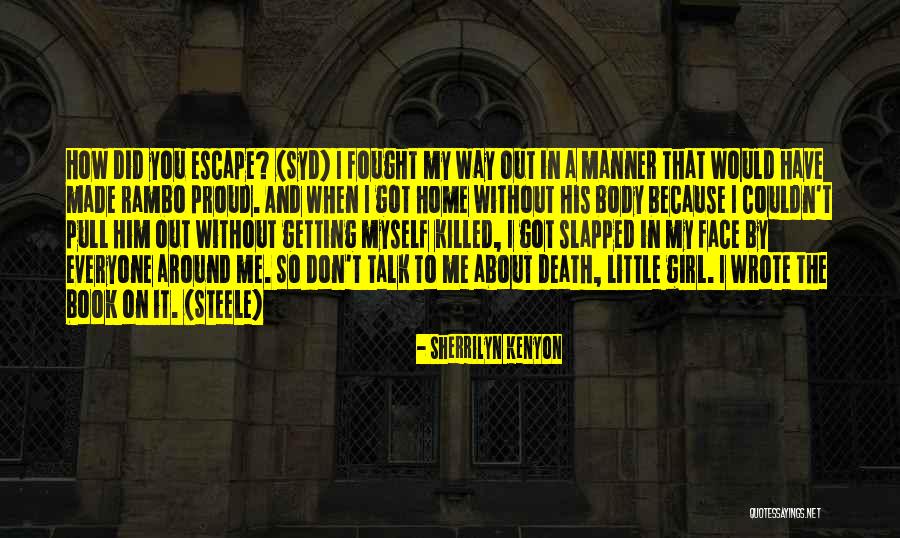 The Way You Talk Quotes By Sherrilyn Kenyon The Way You Talk Quotes By Sherrilyn Kenyon