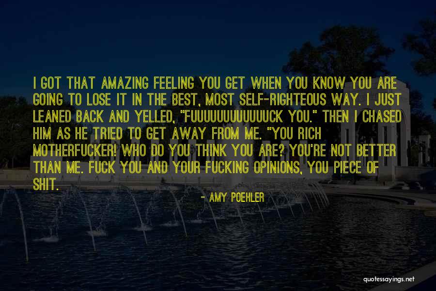 The Way You Think Quotes By Amy Poehler The Way You Think Quotes By Amy Poehler