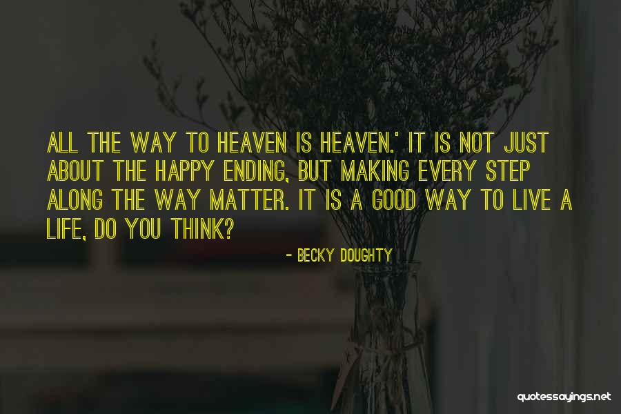 The Way You Think Quotes By Becky Doughty The Way You Think Quotes By Becky Doughty
