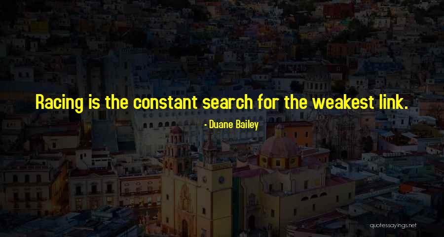 The Weakest Link Best Quotes By Duane Bailey