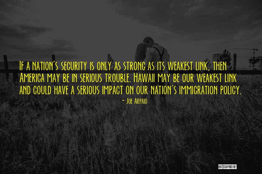 The Weakest Link Best Quotes By Joe Arpaio