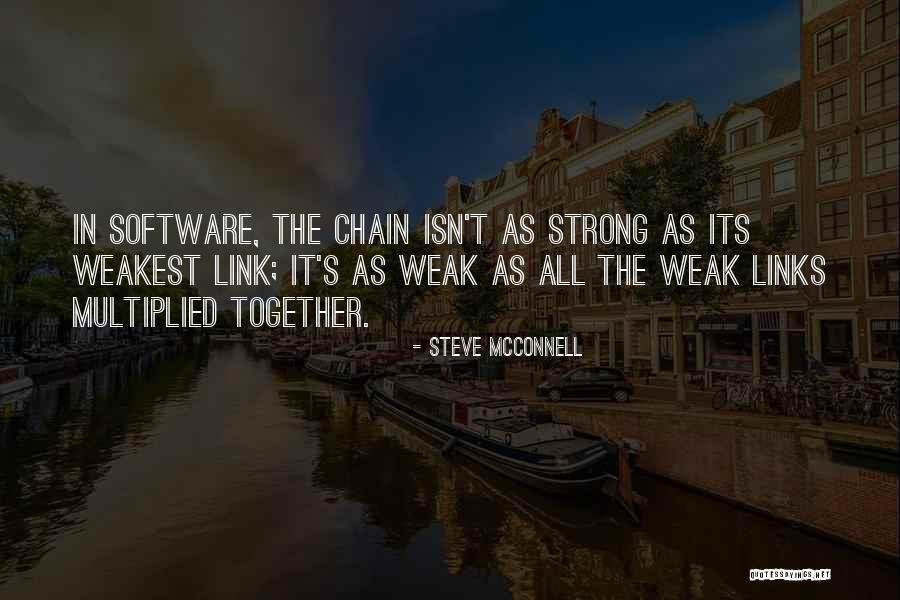 The Weakest Link Best Quotes By Steve McConnell