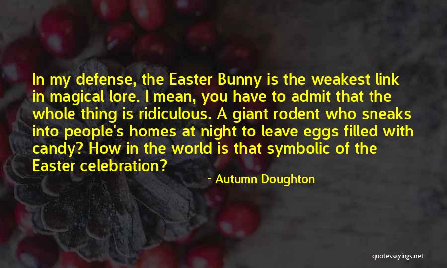 The Weakest Link Quotes By Autumn Doughton The Weakest Link Quotes By Autumn Doughton