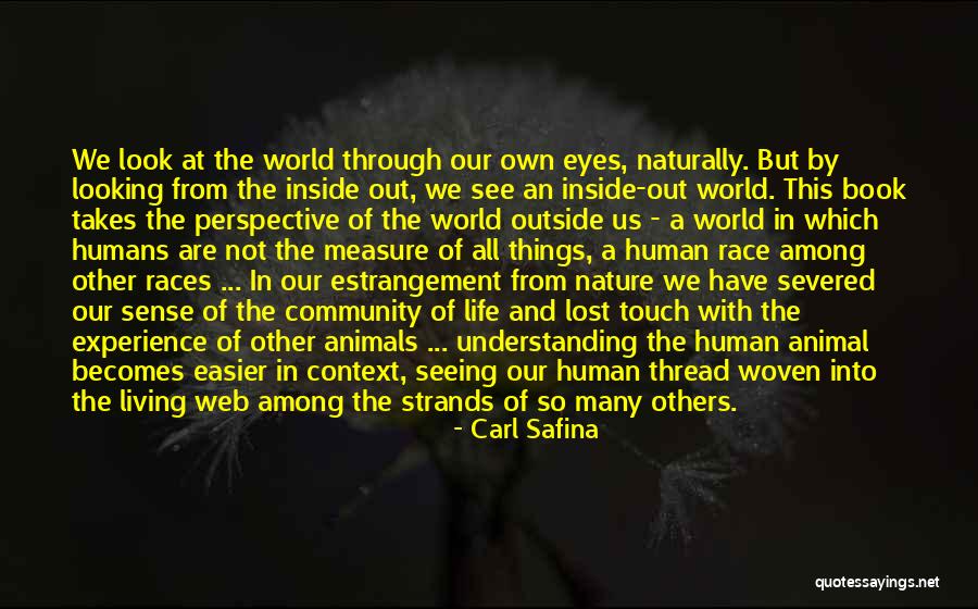 The Web Of Life Quotes By Carl Safina The Web Of Life Quotes By Carl Safina