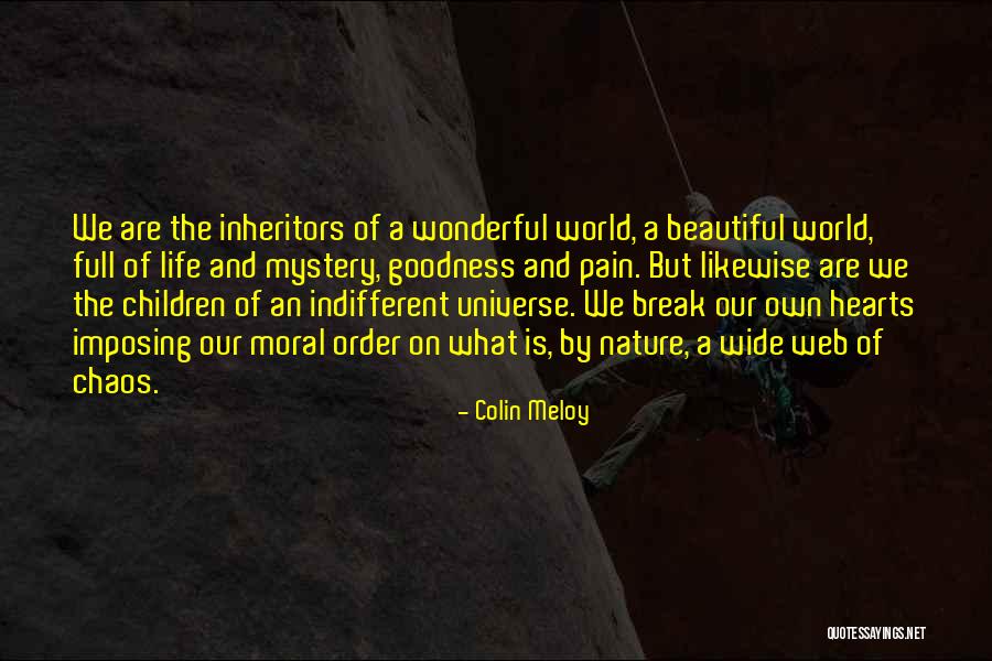 The Web Of Life Quotes By Colin Meloy The Web Of Life Quotes By Colin Meloy