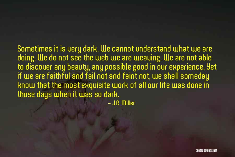 The Web Of Life Quotes By J.R. Miller The Web Of Life Quotes By J.R. Miller