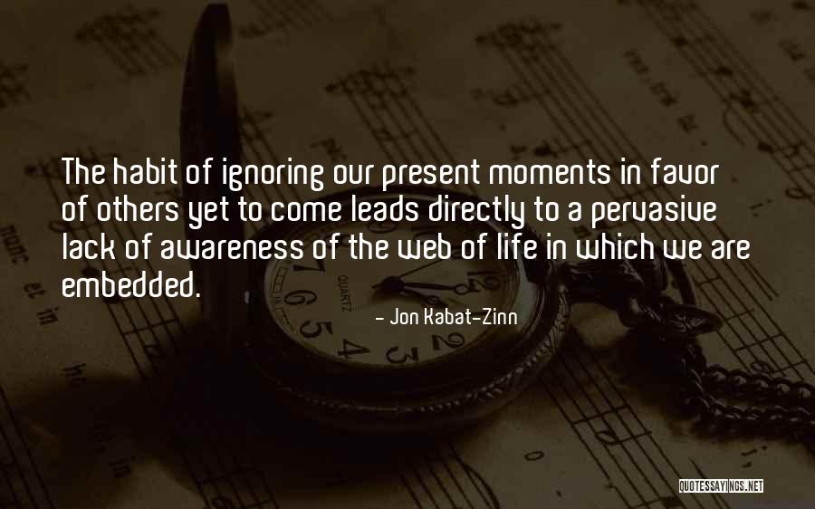 The Web Of Life Quotes By Jon Kabat-Zinn The Web Of Life Quotes By Jon Kabat-Zinn