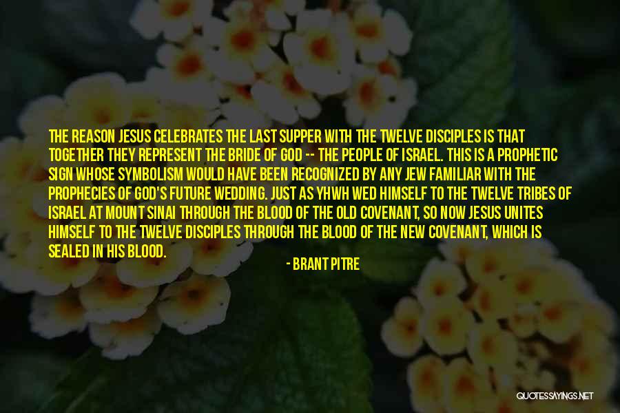 The Wedding Bride Quotes By Brant Pitre