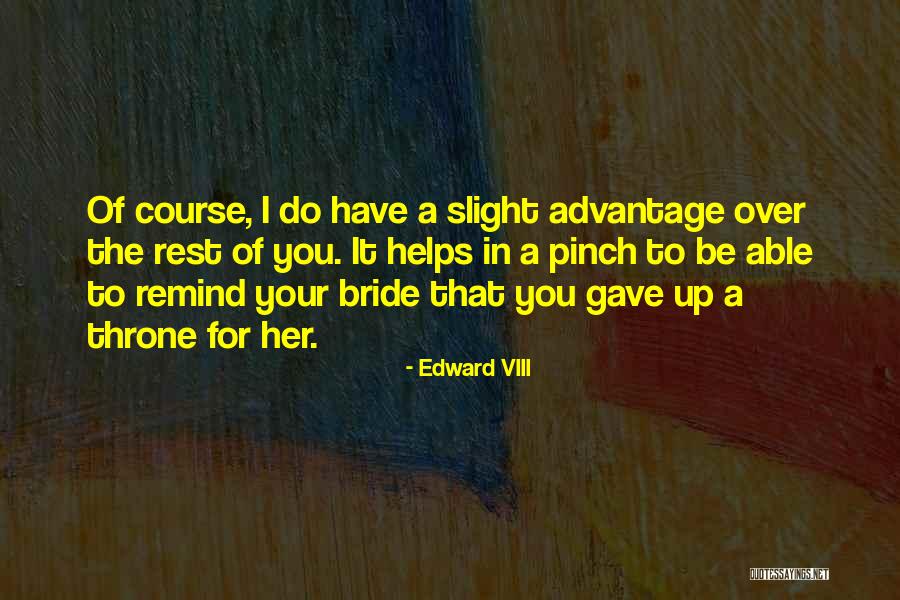 The Wedding Bride Quotes By Edward VIII