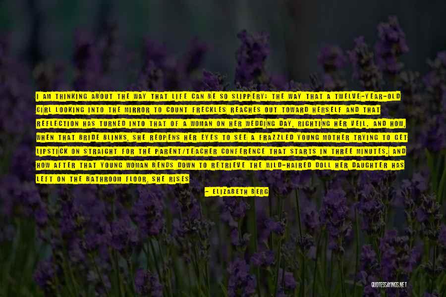 The Wedding Bride Quotes By Elizabeth Berg