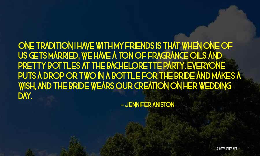 The Wedding Bride Quotes By Jennifer Aniston