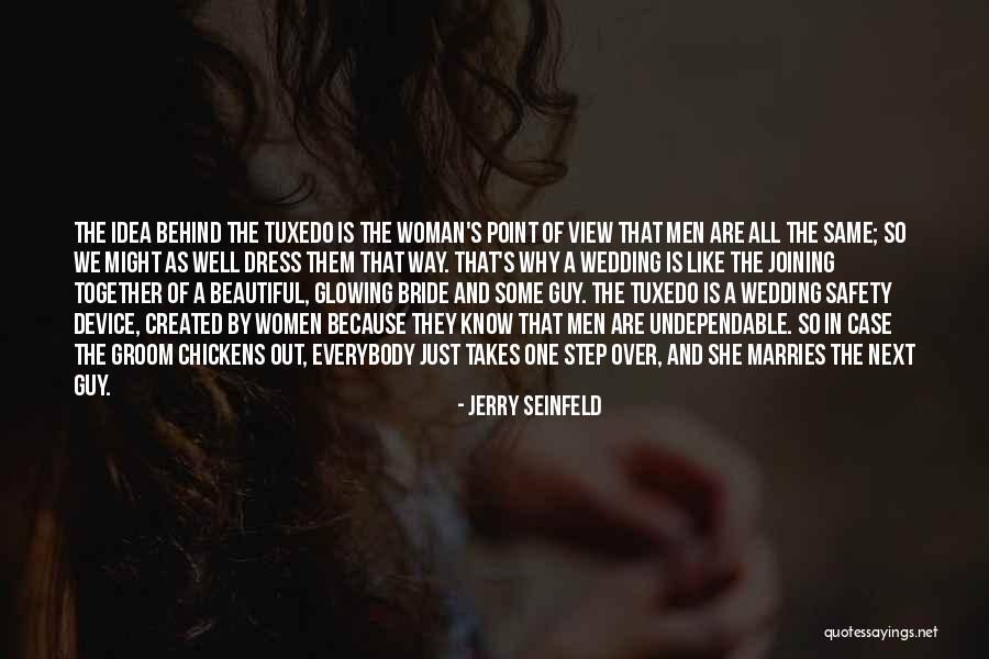 The Wedding Bride Quotes By Jerry Seinfeld