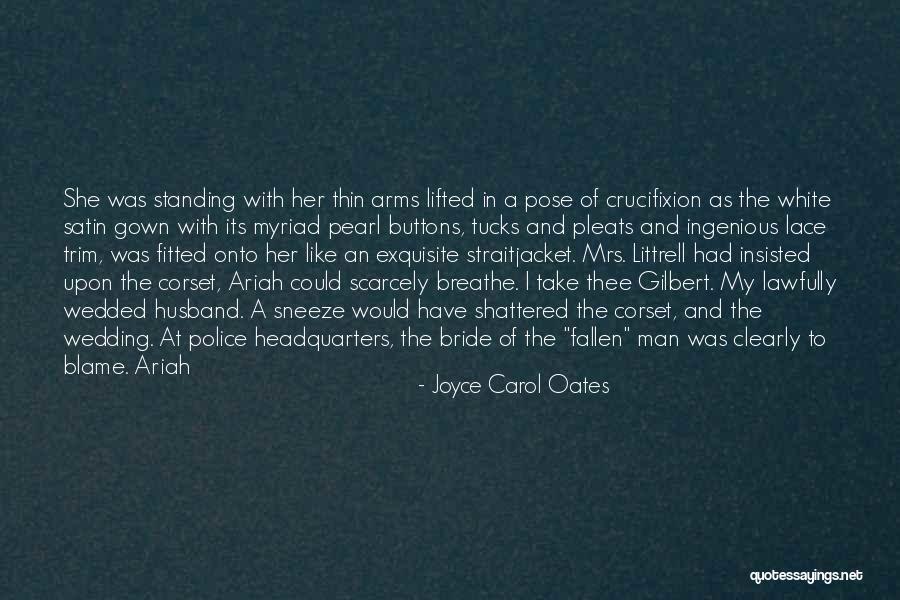 The Wedding Bride Quotes By Joyce Carol Oates