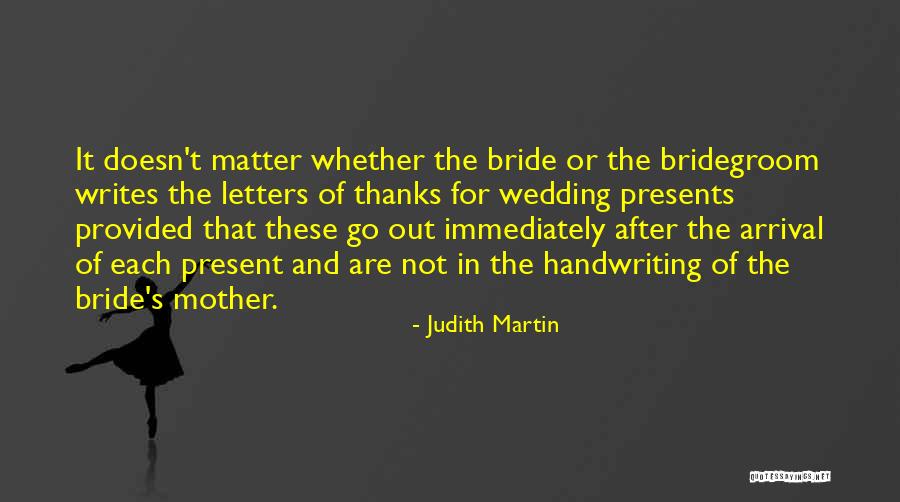 The Wedding Bride Quotes By Judith Martin