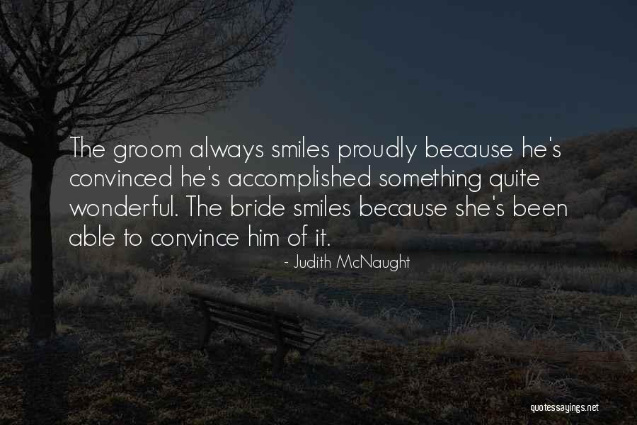 The Wedding Bride Quotes By Judith McNaught