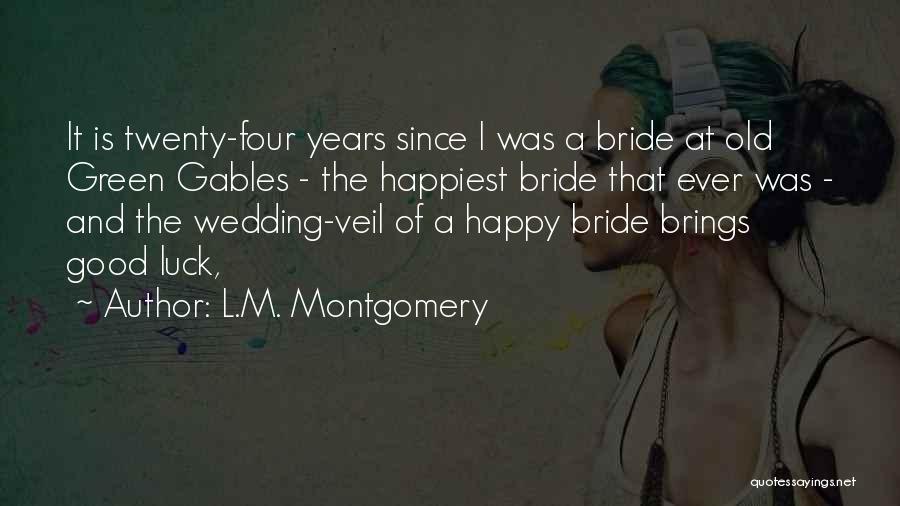 The Wedding Bride Quotes By L.M. Montgomery