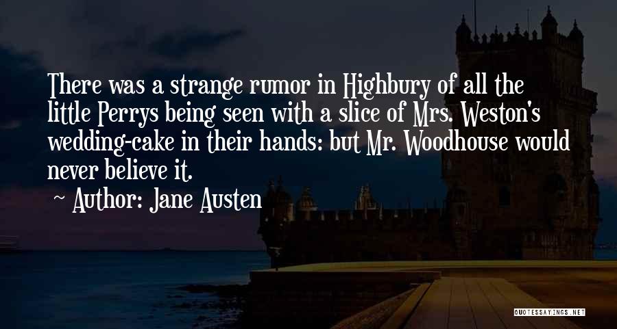 The Wedding Cake Quotes By Jane Austen