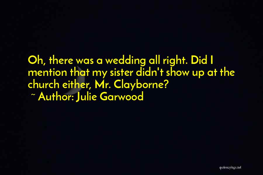 The Wedding Julie Garwood Quotes By Julie Garwood