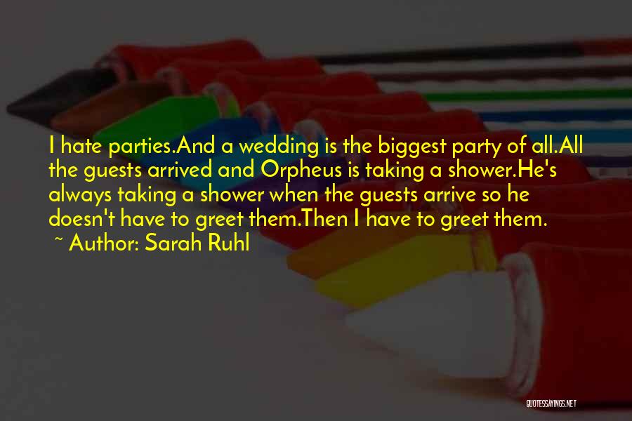 The Wedding Party Quotes By Sarah Ruhl