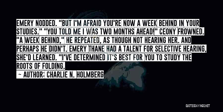 The Week Ahead Quotes By Charlie N. Holmberg