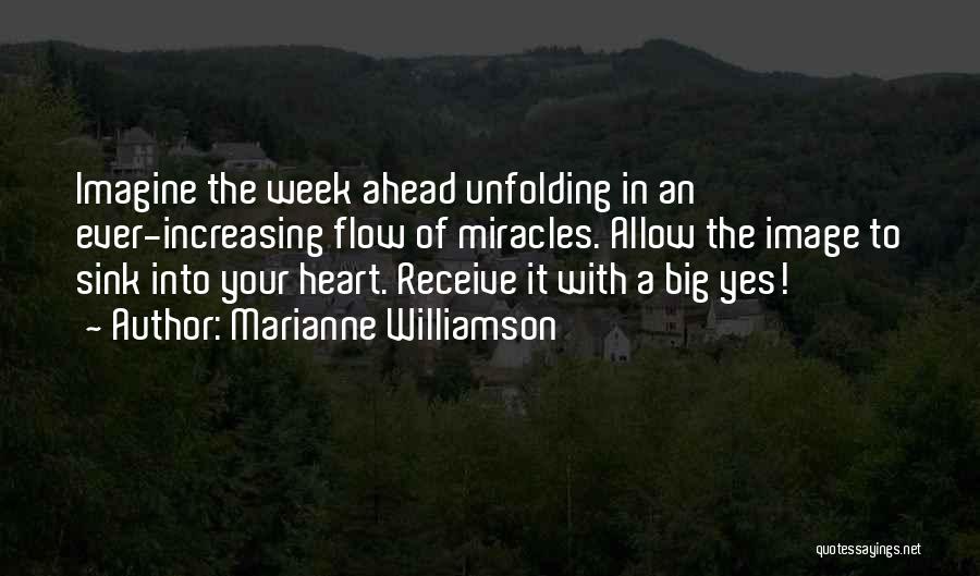 The Week Ahead Quotes By Marianne Williamson