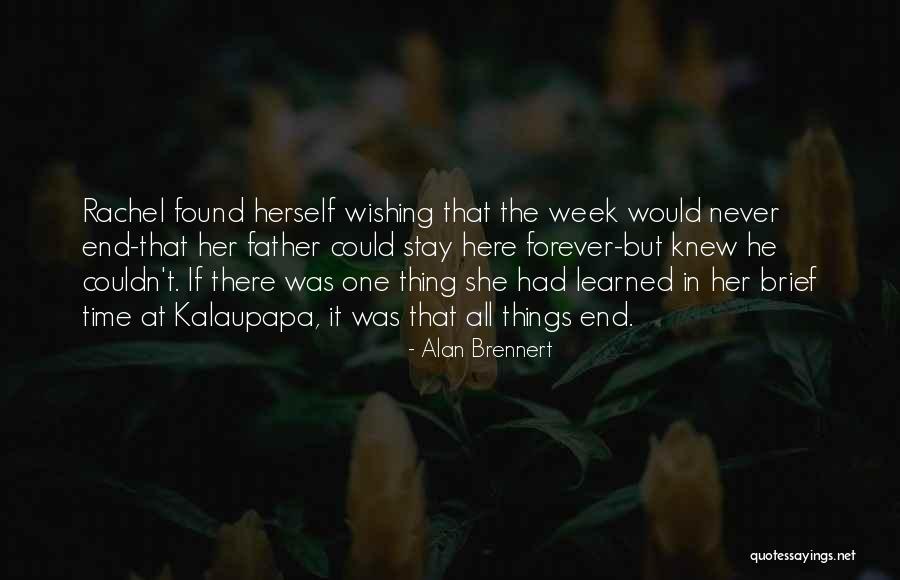 The Week End Quotes By Alan Brennert