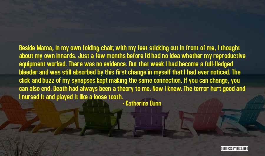 The Week End Quotes By Katherine Dunn