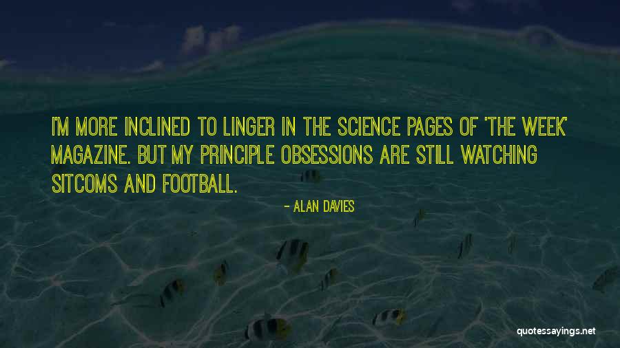 The Week Magazine Quotes By Alan Davies The Week Magazine Quotes By Alan Davies
