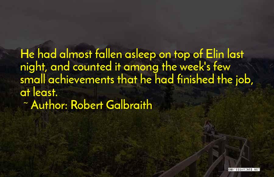 The Week Quotes By Robert Galbraith